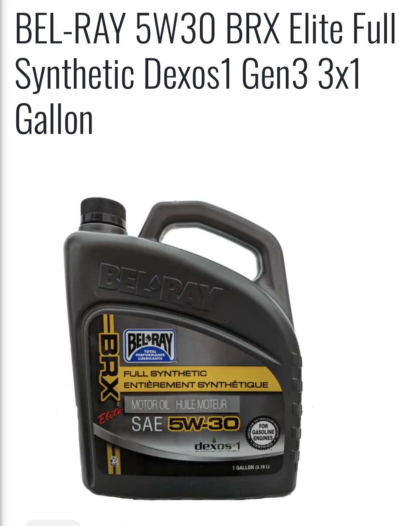 BEL-RAY 5W30 BRX Elite Full Synthetic Dexos1 Gen3 3x1 Gallon
